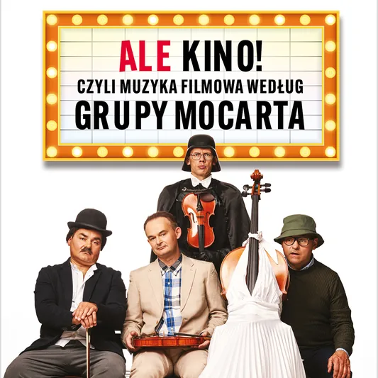 Grupa MoCarta - ALE KINO! czyli muzyka filmowa wg Grupy MoCarta